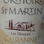 Cairanne „Les Douyes“ 2014, Domaine Oratoire St. Martin, Južná Rhôna, Francúzsko